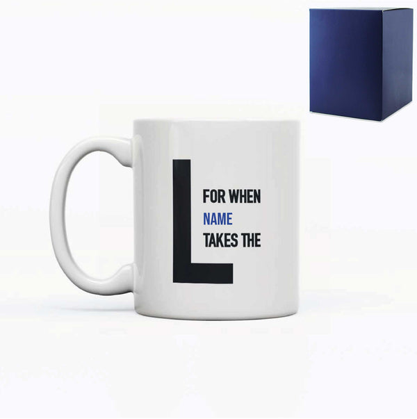 Printed Mug with For When Name Takes the L Design, Gift Boxed, Personalise with any name for any gamer Image 1