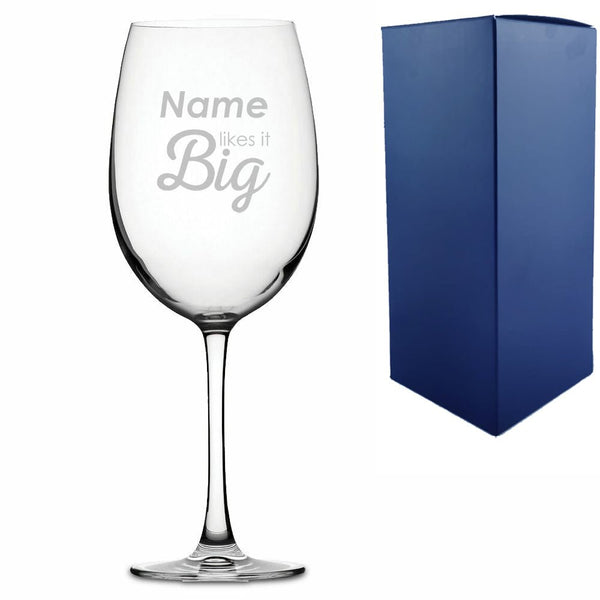 Engraved Giant Wine Glass with Name likes it Big Design