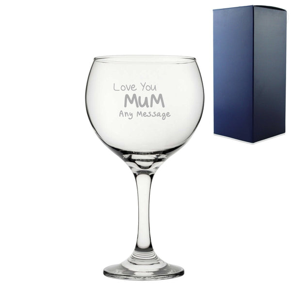 Engraved Gin Glass 22.5oz With Love You Mum Design Gift Boxed