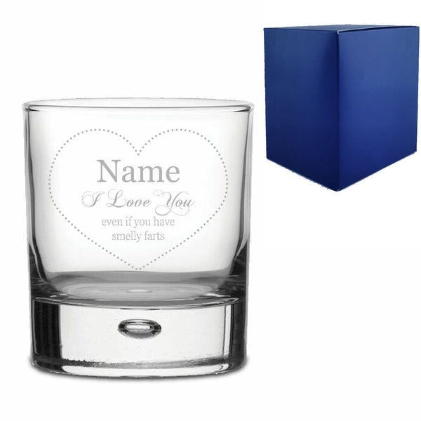 Engraved Whisky Tumbler with I love you Even with Smelly Farts Design