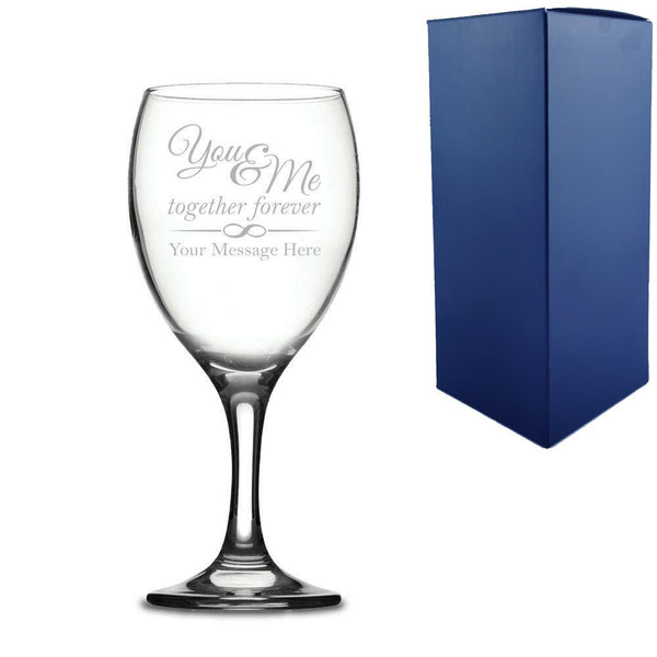 Engraved Wine Glass with You & Me, together forever Design