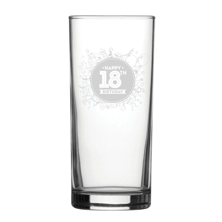 Happy 18th Birthday Round Design - Engraved Novelty Hiball Glass