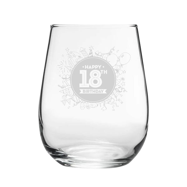 Happy 18th Birthday Round Design - Engraved Novelty Stemless Wine Gin Tumbler