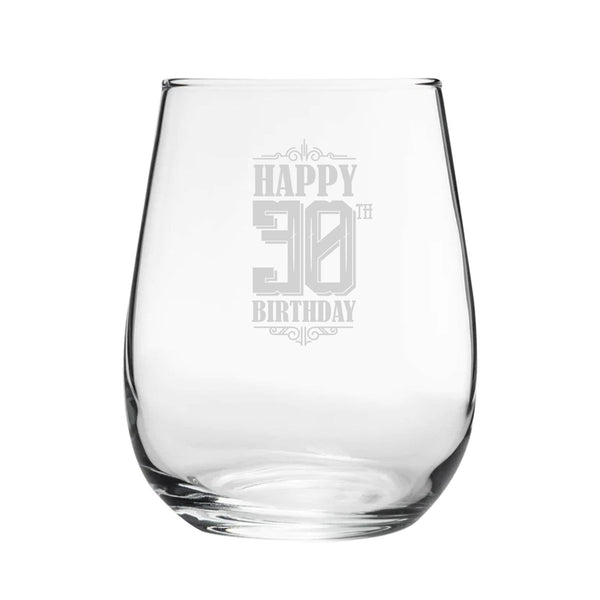 Happy 30th Birthday - Engraved Novelty Stemless Wine Gin Tumbler