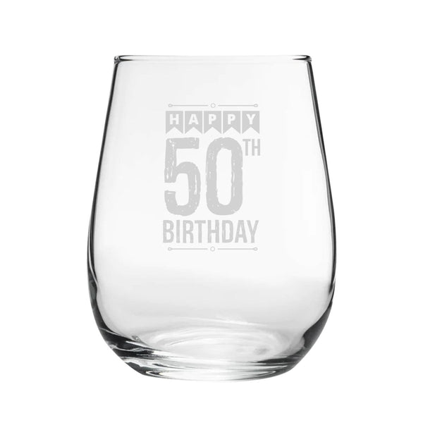 Happy 50th Birthday - Engraved Novelty Stemless Wine Gin Tumbler