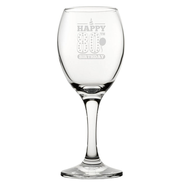 Happy 80th Birthday - Engraved Novelty Wine Glass