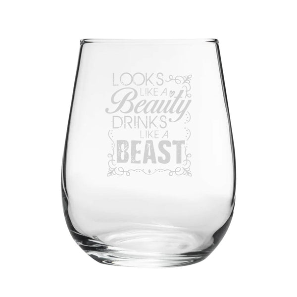 Looks Like A Beauty, Drinks Like A Beast - Engraved Novelty Stemless Wine Gin Tumbler