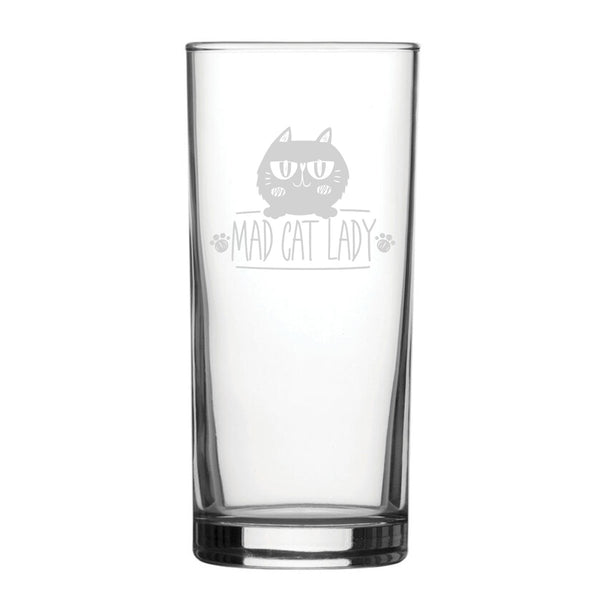 Mad Cat Lady - Engraved Novelty Hiball Glass