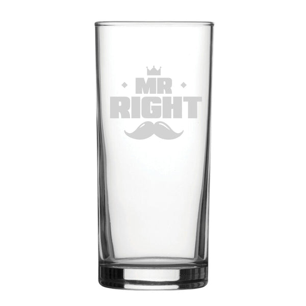 Mr Right - Engraved Novelty Hiball Glass