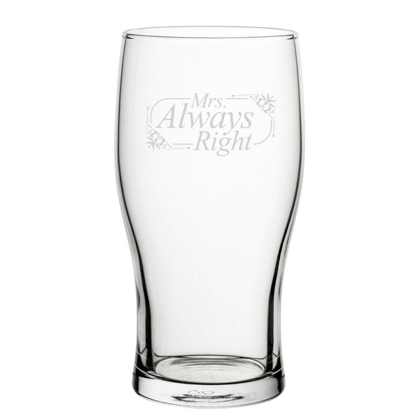 Mrs Always Right - Engraved Novelty Tulip Pint Glass