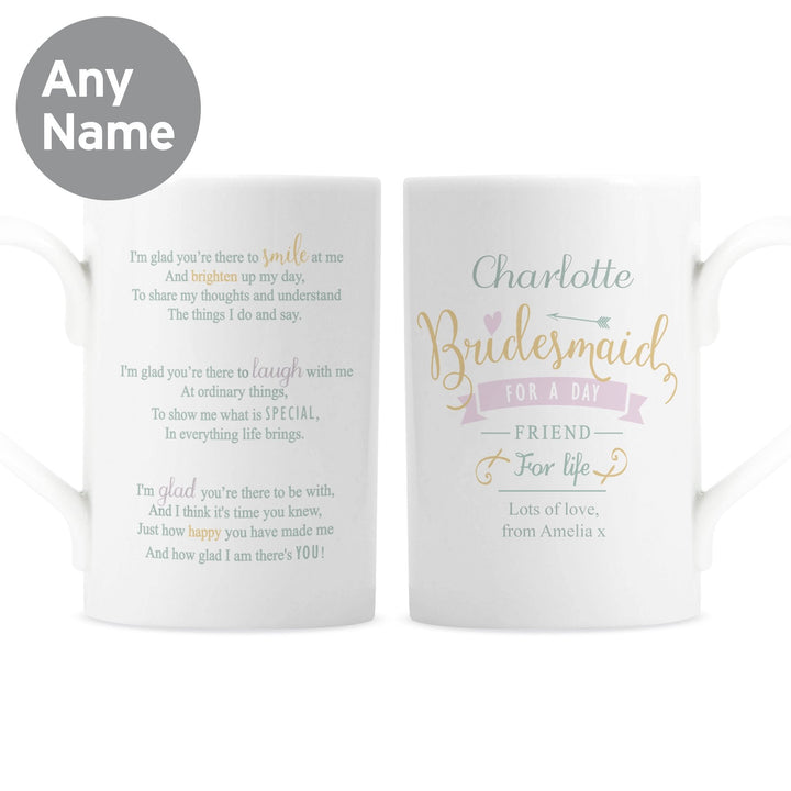 Personalised I Am Glad... Bridesmaid Mug