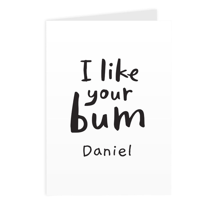 Personalised I Like Your Bum Card