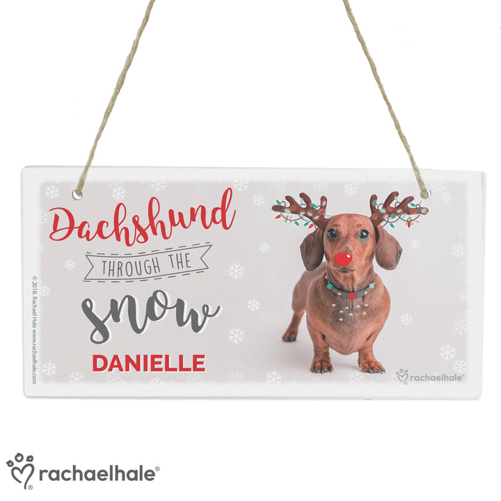 Personalised Rachael Hale Christmas Dachshund Through the Snow Wooden Sign