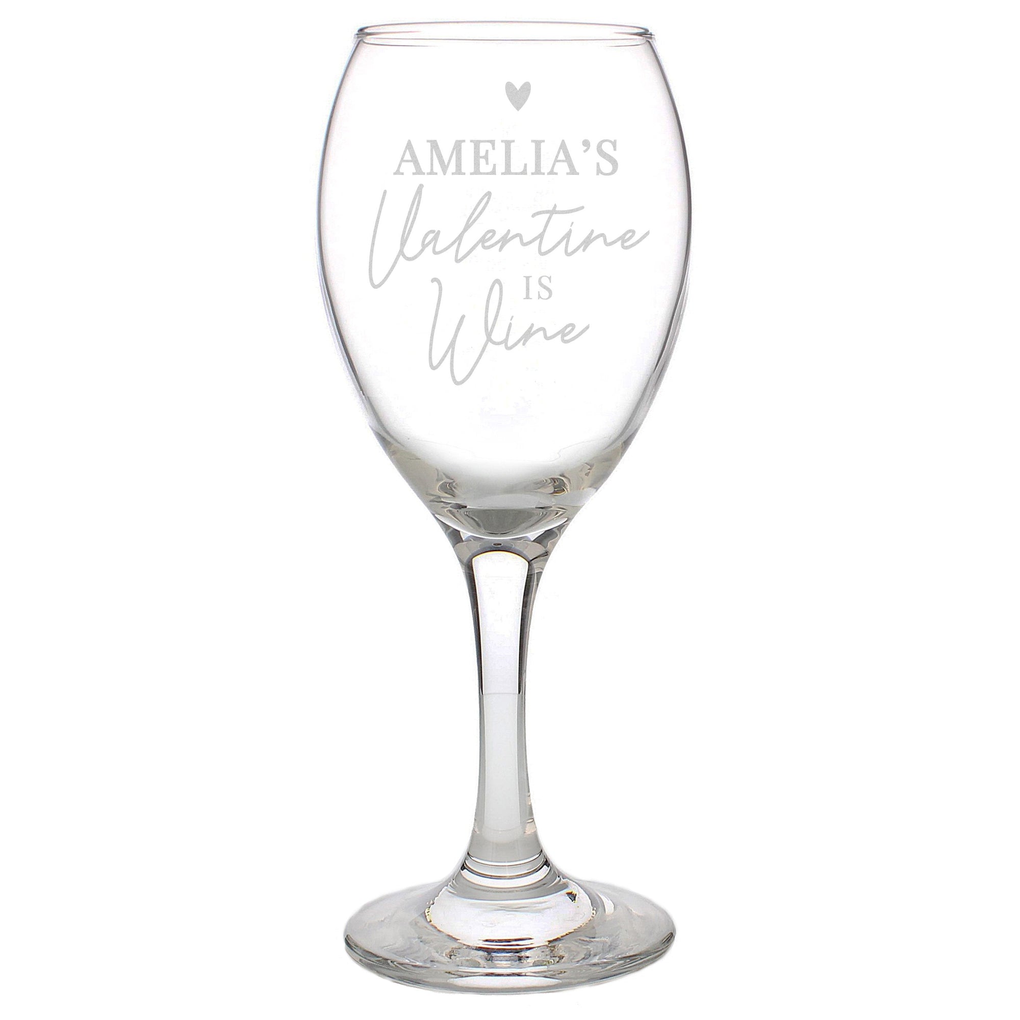 Personalised Wine Is My Valentine Wine Glass