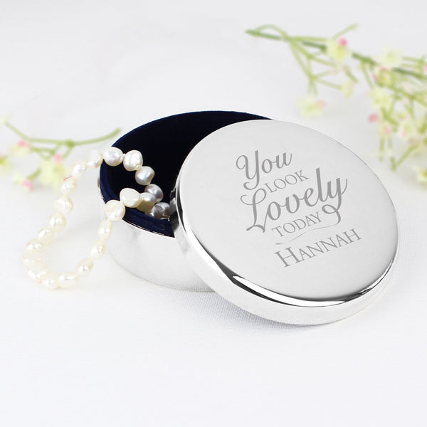 Personalised You Look Lovely Round Trinket Box
