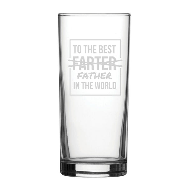 To The Best Farter In The World - Engraved Novelty Hiball Glass Image 1