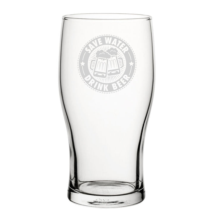 Save Water, Drink Beer - Engraved Novelty Tulip Pint Glass Image 2
