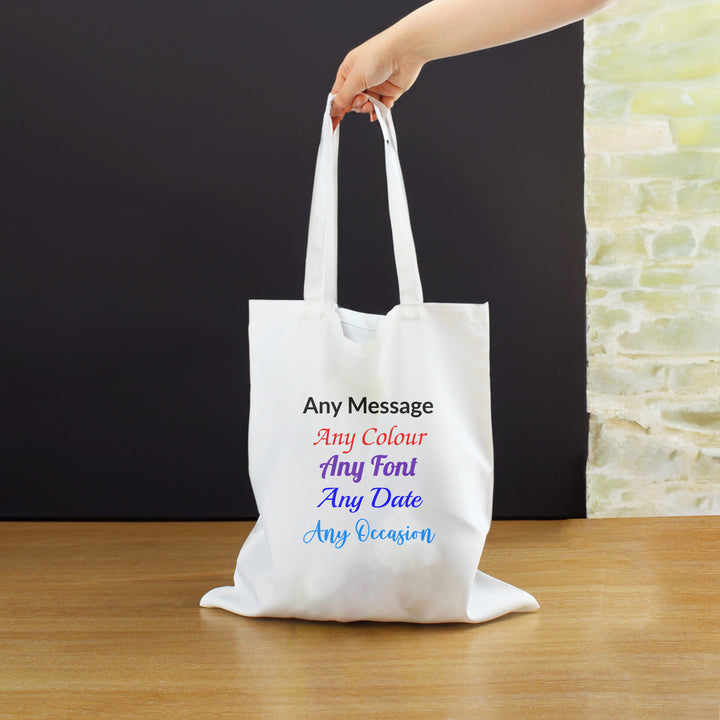 Printed Tote Bag, Any Message, Any Colour, Short Handled, 38x40cm Image 3