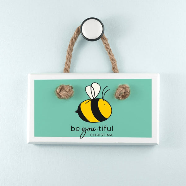 Bee You White Hanging Sign