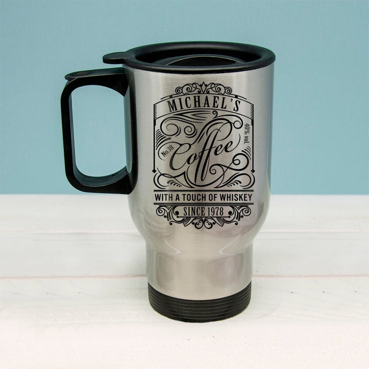 Coffee With a Touch of Whiskey Travel Mug