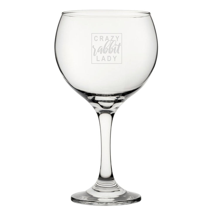 Crazy Rabbit Lady - Engraved Novelty Gin Balloon Cocktail Glass
