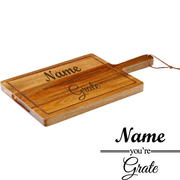 Engraved Acacia Wood Cheeseboard with Name you're Grate Design
