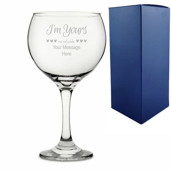 Engraved Gin Balloon with I'm Yours, no refunds Design